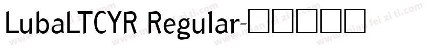 LubaLTCYR Regular字体转换